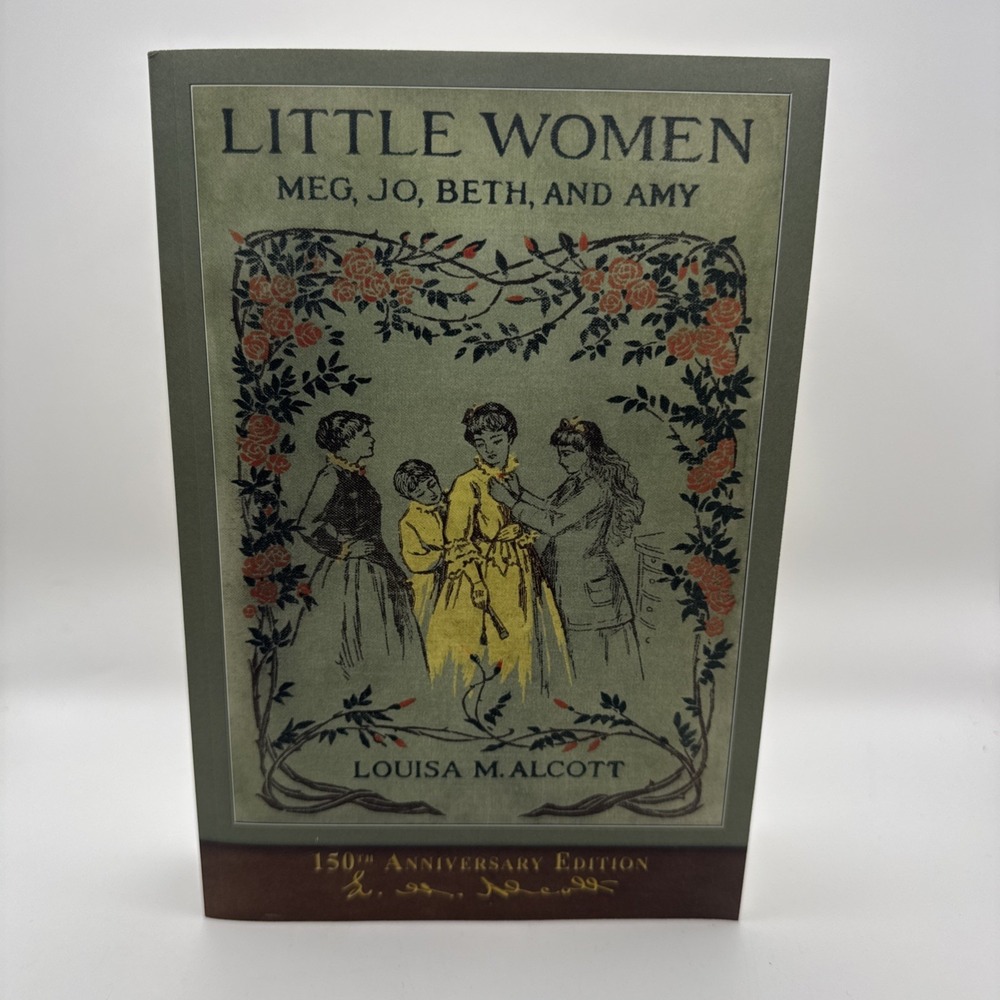Little Women (150th Anniversary Edition) by Louisa M. Alcott {2019, Paperback} *